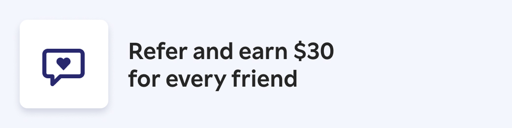 Refer and earn $30 @ for every friend 