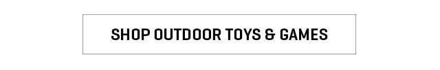 Shop Outdoor Toys and Games
