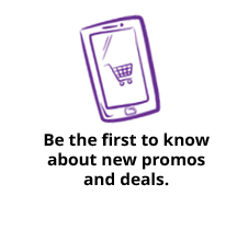 Be the first to know about new promos and deals.