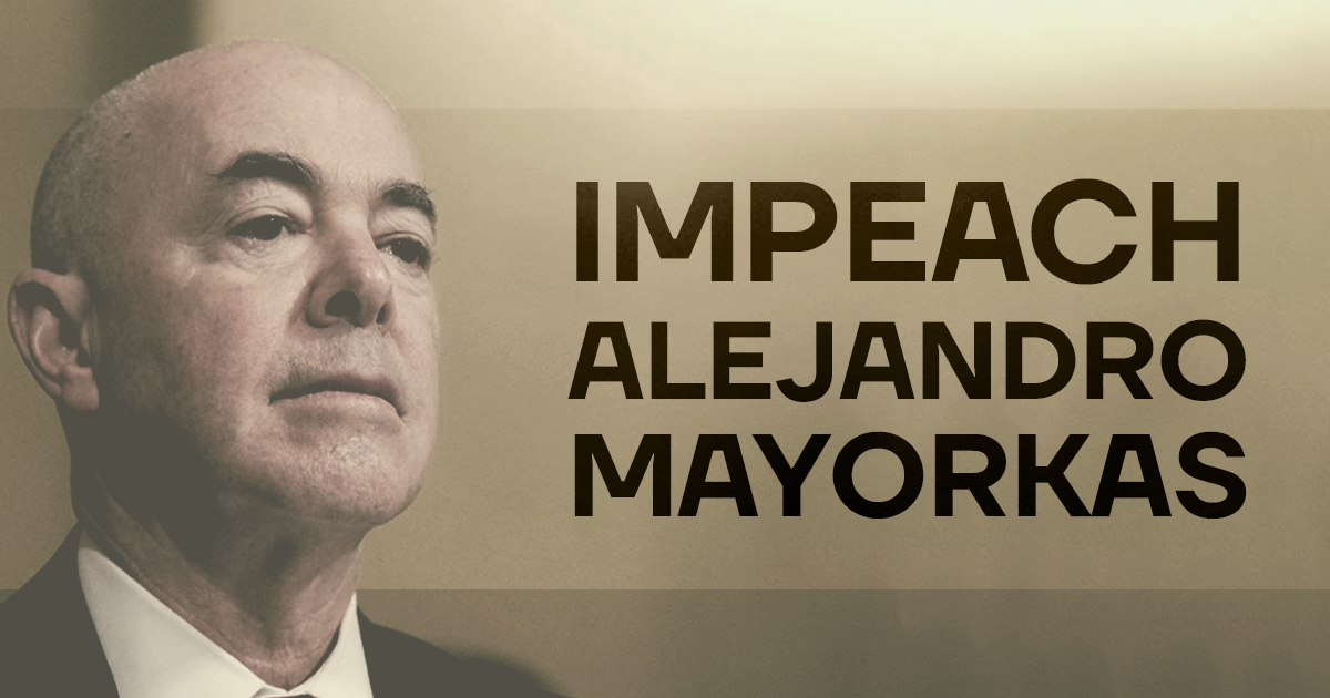 Impeach Alejandro Mayorkas
