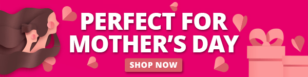PERFECT FOR MOTHER'S DAY SHOP NOW 